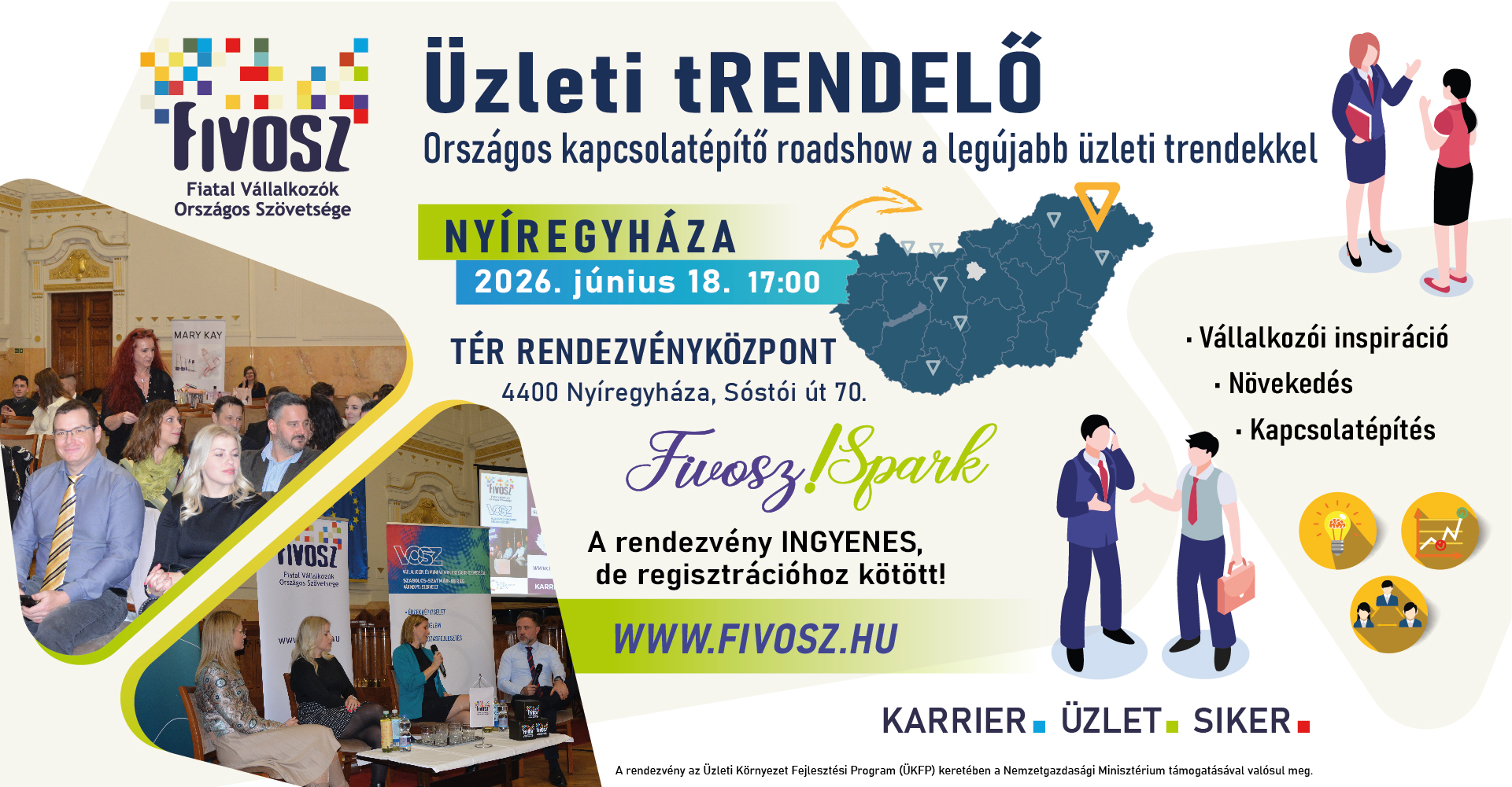 Üzleti tRENDELŐ – Országos kapcsolatépítő roadshow a legújabb üzleti trendekkel Nyíregyháza