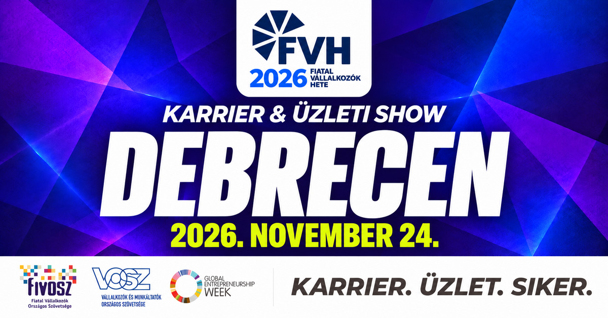 Fiatal Vállalkozók Hete 2026 – Debrecen