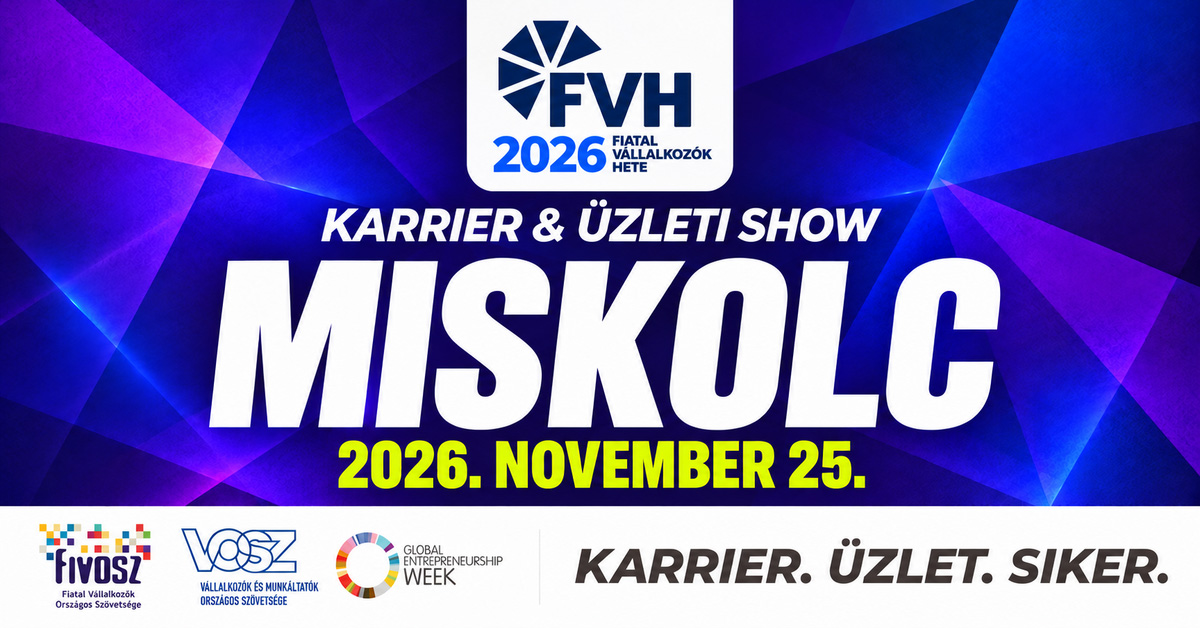 Fiatal Vállalkozók Hete 2026 – Miskolc