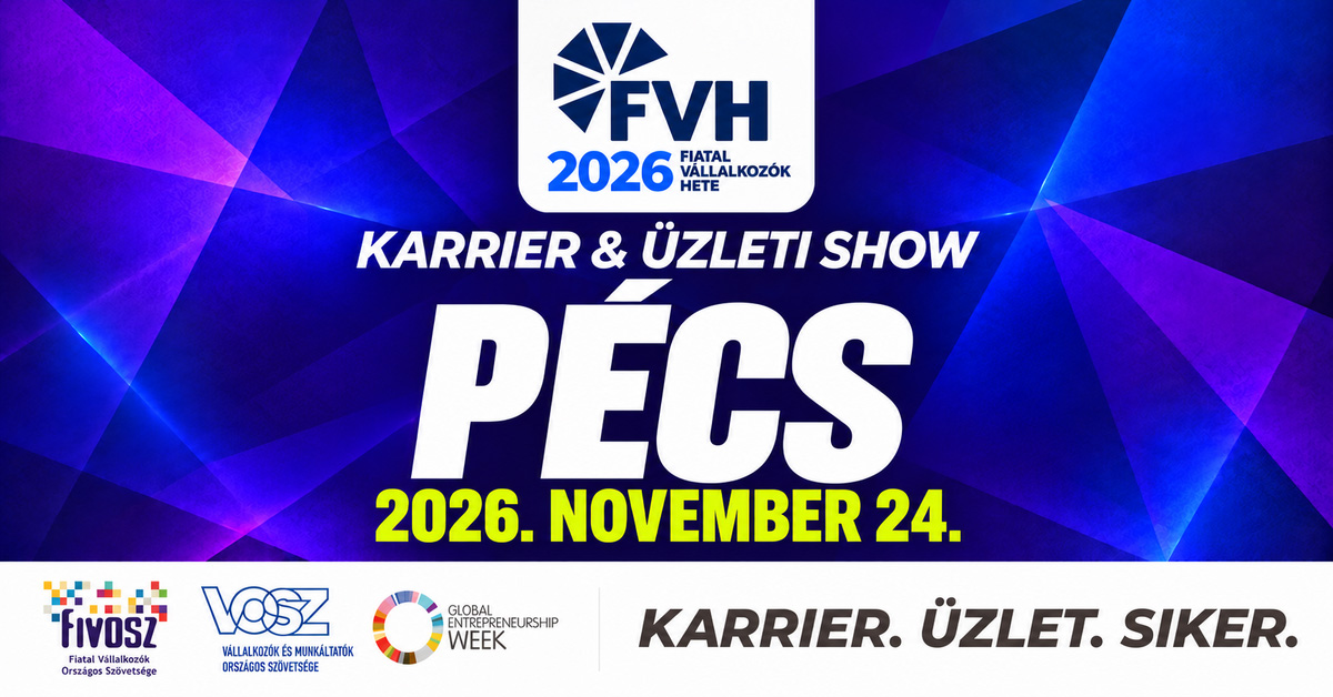 Fiatal Vállalkozók Hete 2026 – Pécs