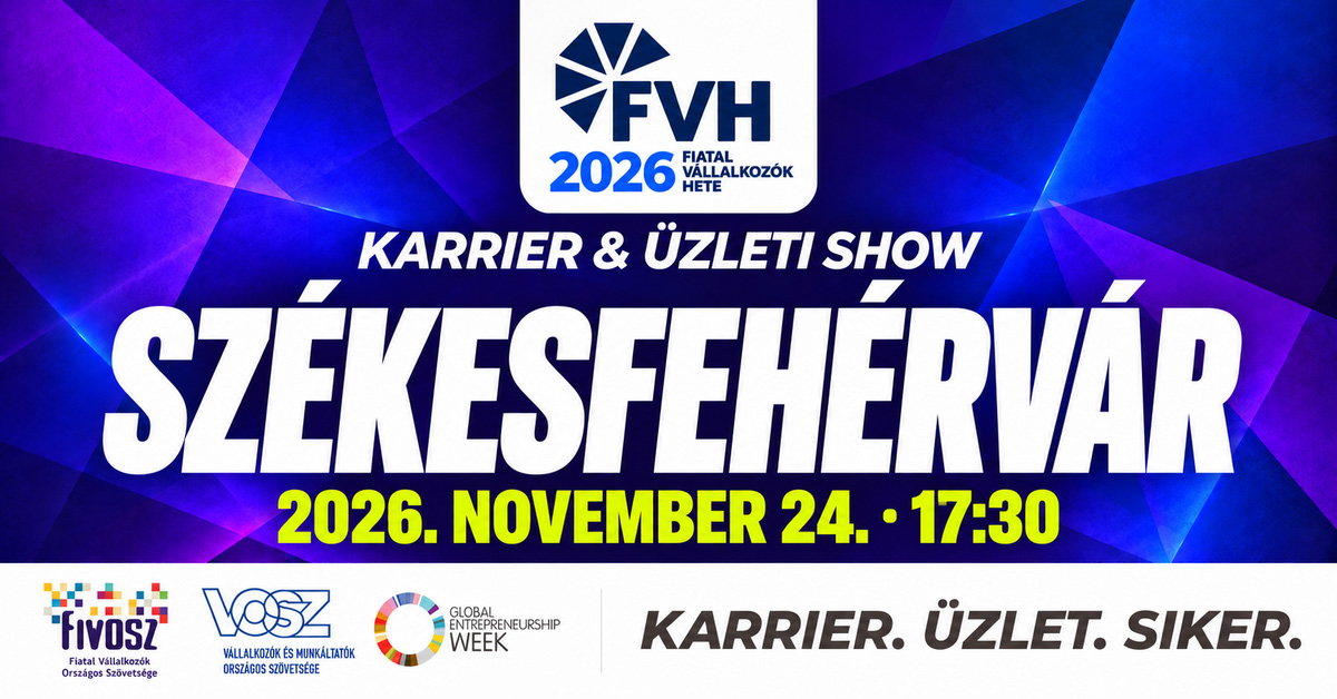Fiatal Vállalkozók Hete 2026 – Székesfehérvár